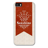 You are My Sunshine Designer Phone Cases