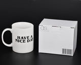 Have A Nice Day Mug Middle Finger Mug 300ml Ceramic Coffee Cup Funny Birthday Gifts
